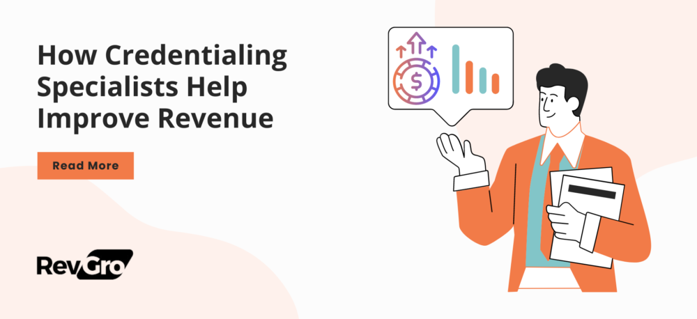 How Credentialing Specialists Help Improve Revenue