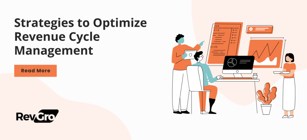 Strategies to Optimize Revenue Cycle Management