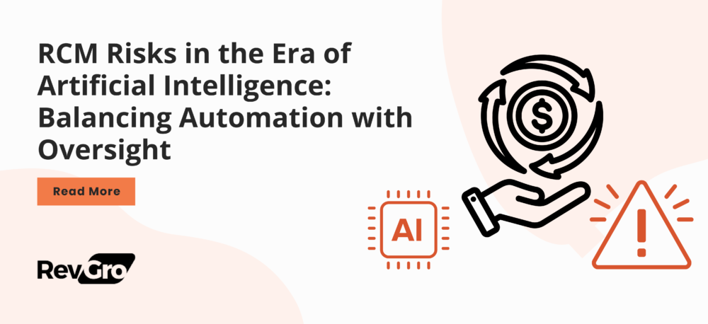 RCM Risks in the Era of Artificial Intelligence: Balancing Automation with Oversight