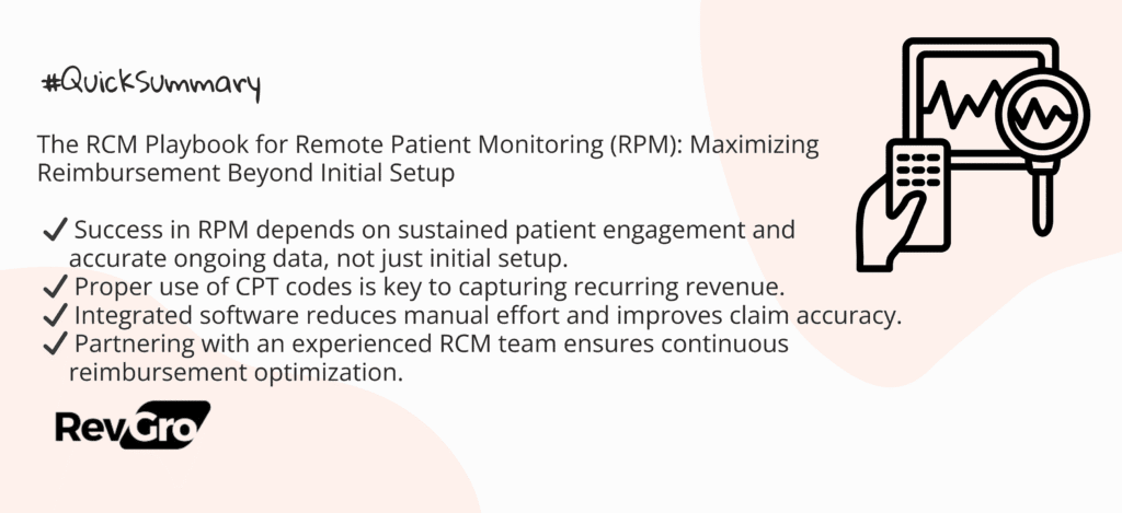 Summery - The RCM Playbook for Remote Patient Monitoring (RPM): Maximizing Reimbursement Beyond Initial Setup