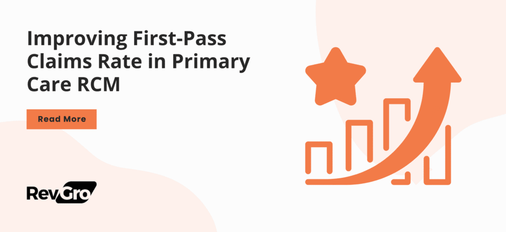 Improving First-Pass Claims Rate in Primary Care RCM