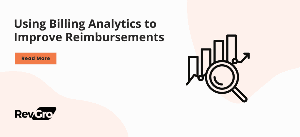 Using Billing Analytics to Improve Reimbursements